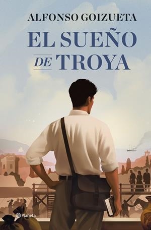 SUEÑO DE TROYA, EL | 9788408308867 | GOIZUETA, ALFONSO | Llibreria Drac - Librería de Olot | Comprar libros en catalán y castellano online