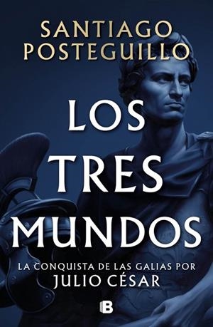 TRES MUNDOS, LOS (SERIE JULIO CÉSAR 3) | 9788466682701 | POSTEGUILLO, SANTIAGO | Llibreria Drac - Librería de Olot | Comprar libros en catalán y castellano online