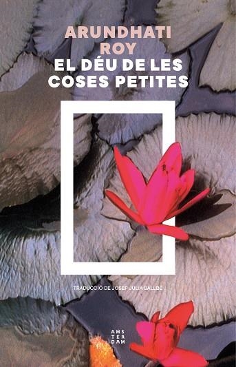 DÉU DE LES COSES PETITES, EL | 9788419960436 | ROY, ARUNDHATI | Llibreria Drac - Llibreria d'Olot | Comprar llibres en català i castellà online