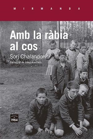 AMB LA RÀBIA AL COS | 9791387757069 | CHALANDON, SORJ | Llibreria Drac - Librería de Olot | Comprar libros en catalán y castellano online