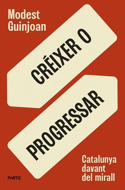 CRÉIXER O PROGRESSAR | 9788498096149 | GUINJOAN, MODEST | Llibreria Drac - Librería de Olot | Comprar libros en catalán y castellano online