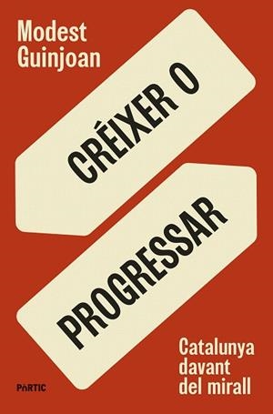 CRÉIXER O PROGRESSAR | 9788498096149 | GUINJOAN, MODEST | Llibreria Drac - Llibreria d'Olot | Comprar llibres en català i castellà online
