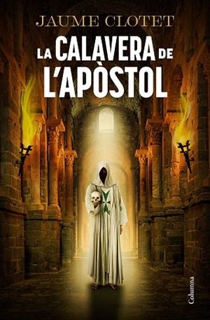 CALAVERA DE L'APÒSTOL, LA | 9788466434157 | CLOTET, JAUME | Llibreria Drac - Llibreria d'Olot | Comprar llibres en català i castellà online