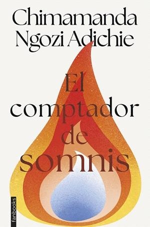 COMPTADOR DE SOMNIS, EL | 9788410028579 | NGOZI ADICHIE, CHIMAMANDA | Llibreria Drac - Llibreria d'Olot | Comprar llibres en català i castellà online