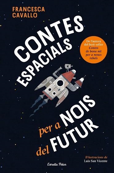CONTES ESPACIALS PER A NOIS DEL FUTUR | 9791387782504 | CAVALLO, FRANCESCA | Llibreria Drac - Llibreria d'Olot | Comprar llibres en català i castellà online