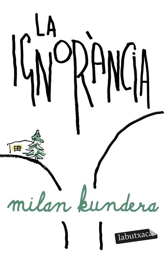 IGNORÀNCIA, LA | 9791387802103 | KUNDERA, MILAN | Llibreria Drac - Librería de Olot | Comprar libros en catalán y castellano online