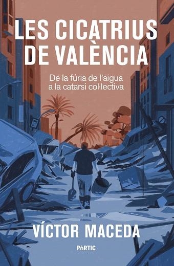 CICATRIUS DE VALÈNCIA, LES | 9788498096125 | MACEDA, VÍCTOR | Llibreria Drac - Librería de Olot | Comprar libros en catalán y castellano online