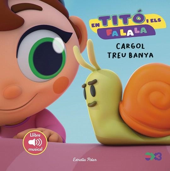 EN TITÓ I ELS FA LA LA. CARGOL TREU BANYA | 9791387519568 | JIMÉNEZ CARBÓ, CRISTINA | Llibreria Drac - Librería de Olot | Comprar libros en catalán y castellano online