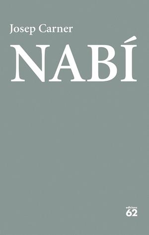 NABÍ | 9788429783032 | CARNER , JOSEP | Llibreria Drac - Llibreria d'Olot | Comprar llibres en català i castellà online