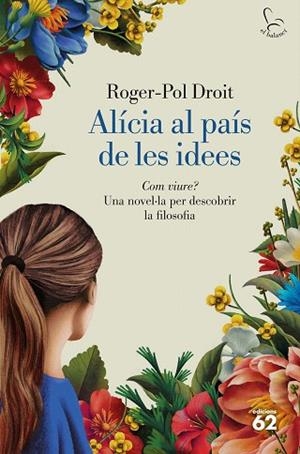 ALÍCIA AL PAÍS DE LES IDEES | 9788429782844 | DROIT, ROGER-POL | Llibreria Drac - Librería de Olot | Comprar libros en catalán y castellano online