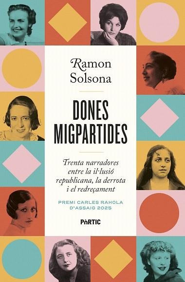 DONES MIGPARTIDES (PREMI CARLES RAHOLA 2025) | 9788498096101 | SOLSONA, RAMON | Llibreria Drac - Llibreria d'Olot | Comprar llibres en català i castellà online