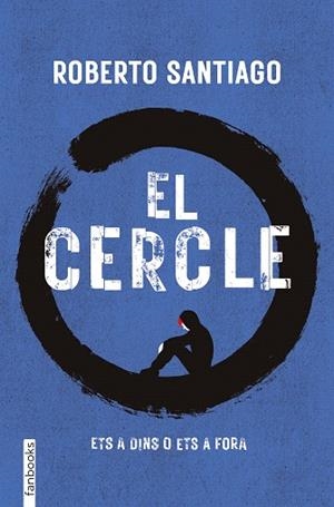 CERCLE, EL | 9788410028555 | SANTIAGO, ROBERTO | Llibreria Drac - Llibreria d'Olot | Comprar llibres en català i castellà online