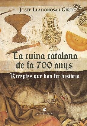 CUINA CATALANA DE FA 700 ANYS, LA | 9788419474902 | LLADONOSA I GIRÓ, JOSEP | Llibreria Drac - Llibreria d'Olot | Comprar llibres en català i castellà online
