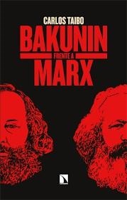 BAKUNIN FRENTE A MARX | 9788410673854 | TAIBO, CARLOS | Llibreria Drac - Librería de Olot | Comprar libros en catalán y castellano online