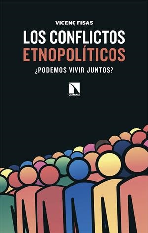 CONFLICTOS ETNOPOLÍTICOS, LOS | 9788410674141 | FISAS, VICENÇ | Llibreria Drac - Librería de Olot | Comprar libros en catalán y castellano online