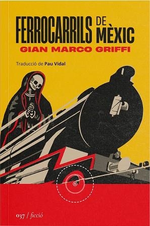 FERROCARRILS DE MÈXIC | 9788419059475 | GRIFFI, GIAN MARCO | Llibreria Drac - Llibreria d'Olot | Comprar llibres en català i castellà online