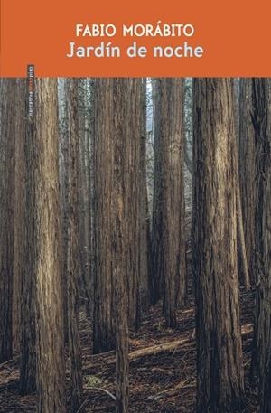 JARDÍN DE NOCHE | 9786078895717 | MORÁBITO, FABIO | Llibreria Drac - Llibreria d'Olot | Comprar llibres en català i castellà online
