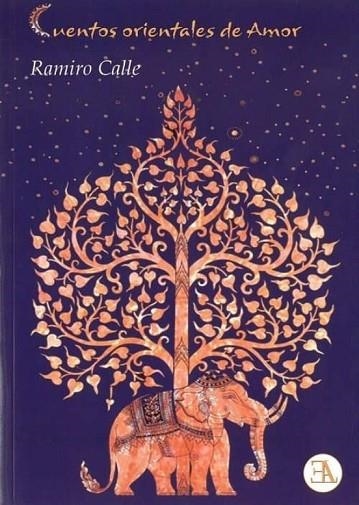 CUENTOS ORIENTALES DE AMOR | 9788499501925 | CALLE, RAMIRO | Llibreria Drac - Llibreria d'Olot | Comprar llibres en català i castellà online