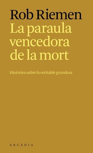 PARAULA VENCEDORA DE LA MORT, LA | 9788412876697 | RIEMEN, ROB | Llibreria Drac - Llibreria d'Olot | Comprar llibres en català i castellà online