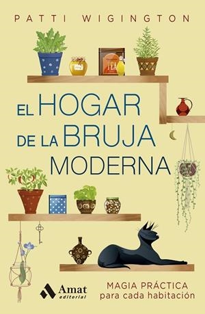 HOGAR DE LA BRUJA MODERNA, EL | 9788410451322 | WIGINGTON, PATTI | Llibreria Drac - Llibreria d'Olot | Comprar llibres en català i castellà online