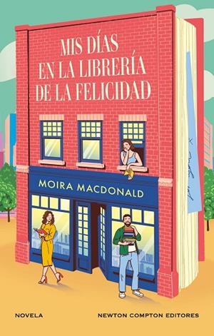 MIS DÍAS EN LA LIBRERÍA DE LA FELICIDAD | 9788410080164 | MACDONALD, MOIRA | Llibreria Drac - Llibreria d'Olot | Comprar llibres en català i castellà online