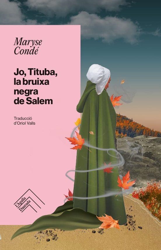 JO, TITUBA, LA BRUIXA NEGRA DE SALEM | 9788419515261 | CONDE, MARYSE | Llibreria Drac - Librería de Olot | Comprar libros en catalán y castellano online