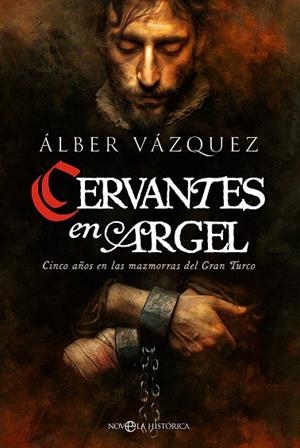 CERVANTES EN ARGEL | 9788410941250 | VAZQUEZ, ÁLBER | Llibreria Drac - Llibreria d'Olot | Comprar llibres en català i castellà online