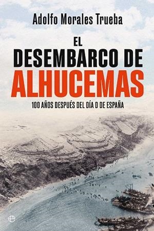 DESEMBARCO DE ALHUCEMAS, EL | 9788410941243 | MORALES TRUEBA, ADOLFO | Llibreria Drac - Llibreria d'Olot | Comprar llibres en català i castellà online
