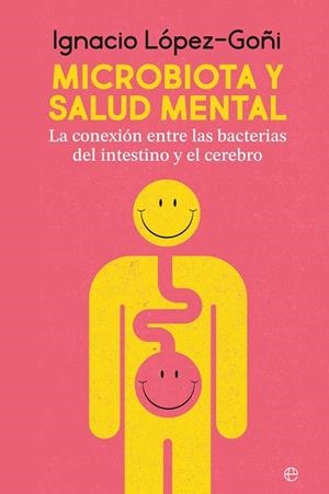 MICROBIOTA Y SALUD MENTAL | 9788410941267 | LÓPEZ GOÑI, IGNACIO | Llibreria Drac - Librería de Olot | Comprar libros en catalán y castellano online