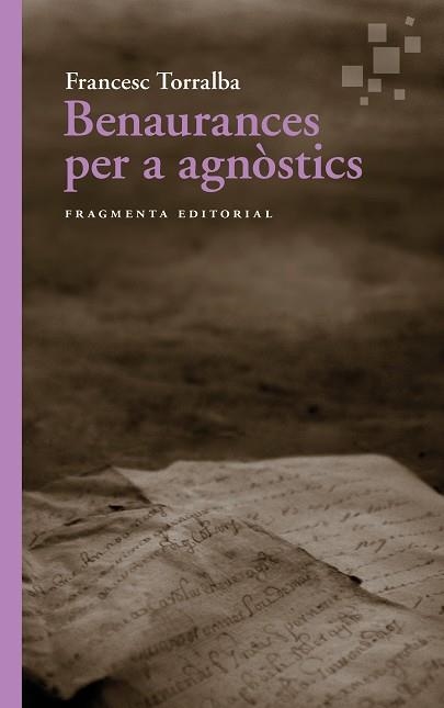BENAURANCES PER A AGNÒSTICS | 9791387548056 | TORRALBA, FRANCESC | Llibreria Drac - Llibreria d'Olot | Comprar llibres en català i castellà online