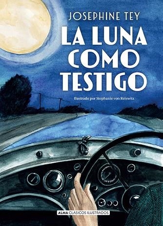 LUNA COMO TESTIGO, LA | 9791387752033 | TEY, JOSEPHINE | Llibreria Drac - Llibreria d'Olot | Comprar llibres en català i castellà online