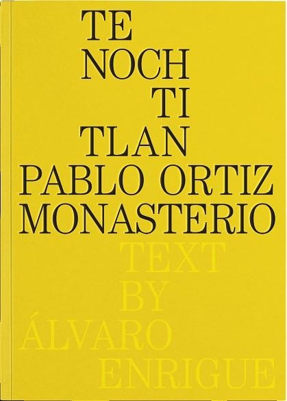 TENOCHTITLAN | 9788410290068 | ORTIZ MONASTERIO, PABLO | Llibreria Drac - Llibreria d'Olot | Comprar llibres en català i castellà online