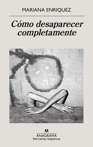 CÓMO DESAPARECER COMPLETAMENTE | 9788433946720 | ENRIQUEZ, MARIANA | Llibreria Drac - Llibreria d'Olot | Comprar llibres en català i castellà online