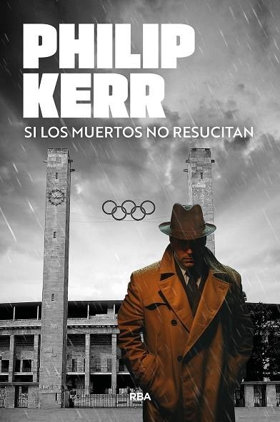 SI LOS MUERTOS NO RESUCITAN | 9788410981393 | KERR, PHILIP | Llibreria Drac - Llibreria d'Olot | Comprar llibres en català i castellà online