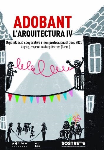 ADOBANT L'ARQUITECTURA IV | 9788410255906 | AA.DD. | Llibreria Drac - Librería de Olot | Comprar libros en catalán y castellano online