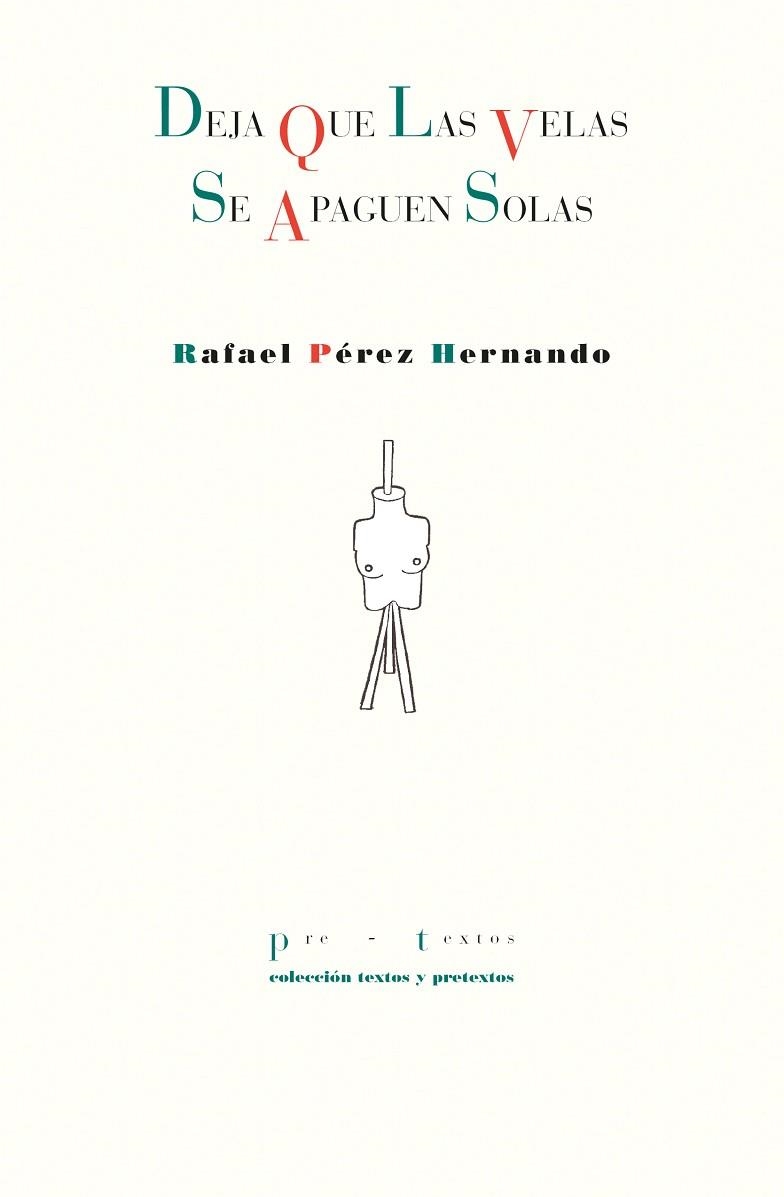 DEJA QUE LAS VELAS SE APAGUEN SOLAS | 9788410309661 | PÉREZ HERNANDO, RAFAEL | Llibreria Drac - Librería de Olot | Comprar libros en catalán y castellano online