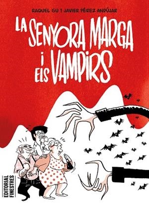 SENYORA MARGA I ELS VAMPIRS, LA | 9788419523334 | PÉREZ ANDÚJAR, JAVIER | Llibreria Drac - Librería de Olot | Comprar libros en catalán y castellano online