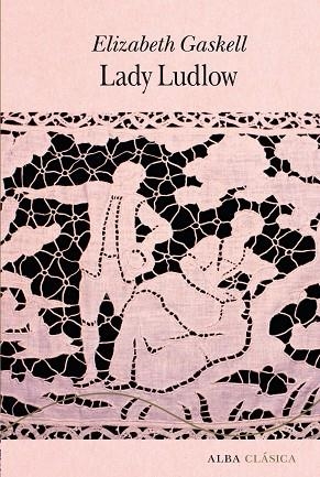 LADY LUDLOW | 9788411781831 | GASKELL, ELIZABETH | Llibreria Drac - Llibreria d'Olot | Comprar llibres en català i castellà online