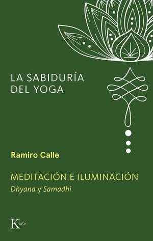 MEDITACIÓN E ILUMINACIÓN | 9788411213523 | CALLE, RAMIRO | Llibreria Drac - Librería de Olot | Comprar libros en catalán y castellano online