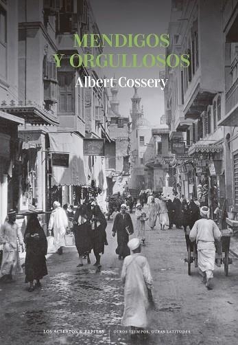 MENDIGOS Y ORGULLOSOS | 9788419689269 | COSSERY, ALBERT | Llibreria Drac - Librería de Olot | Comprar libros en catalán y castellano online