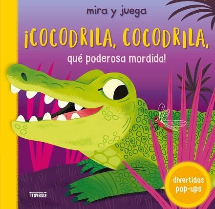 COCODRILA, COCODRILA, QUÉ PODEROSA MORDIDA! | 9786075840680 | BOOKS, CAMPBELL | Llibreria Drac - Llibreria d'Olot | Comprar llibres en català i castellà online