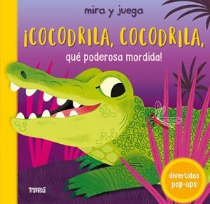 COCODRILA, COCODRILA, QUÉ PODEROSA MORDIDA! | 9786075840680 | BOOKS, CAMPBELL | Llibreria Drac - Librería de Olot | Comprar libros en catalán y castellano online