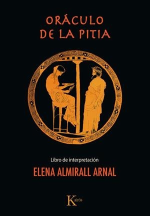 ORÁCULO DE LA PITIA | 9788411213202 | ALMIRALL ARNAL, ELENA | Llibreria Drac - Llibreria d'Olot | Comprar llibres en català i castellà online