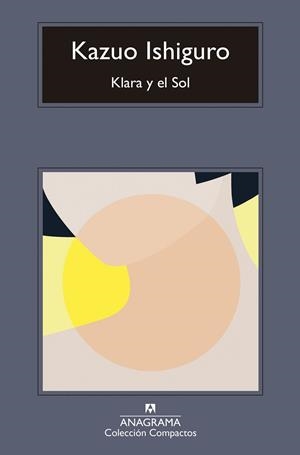 KLARA Y EL SOL | 9788433947666 | ISHIGURO, KAZUO | Llibreria Drac - Librería de Olot | Comprar libros en catalán y castellano online