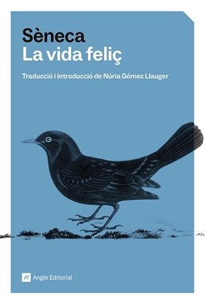 VIDA FELIÇ, LA | 9791387853051 | SÈNECA | Llibreria Drac - Llibreria d'Olot | Comprar llibres en català i castellà online