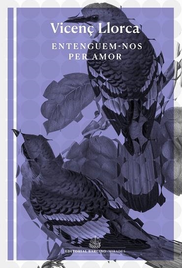 ENTENGUEM-NOS PER AMOR | 9788416726493 | LLORCA, VICENÇ | Llibreria Drac - Llibreria d'Olot | Comprar llibres en català i castellà online