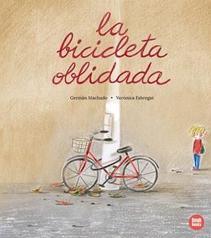BICICLETA OBLIDADA, LA | 9791387594077 | MACHADO, GERMÁN | Llibreria Drac - Llibreria d'Olot | Comprar llibres en català i castellà online