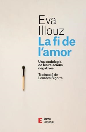 FI DE L'AMOR, LA | 9788497668798 | ILLOUZ, EVA | Llibreria Drac - Llibreria d'Olot | Comprar llibres en català i castellà online
