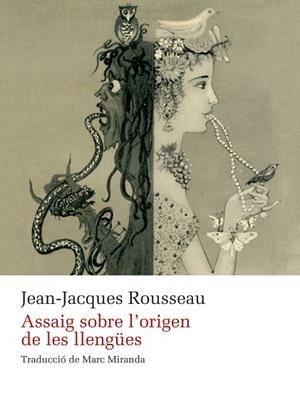 ASSAIG SOBRE L'ORIGEN DE LES LLENGÜES | 9788410377479 | ROUSSEAU, JEAN-JACQUES | Llibreria Drac - Llibreria d'Olot | Comprar llibres en català i castellà online