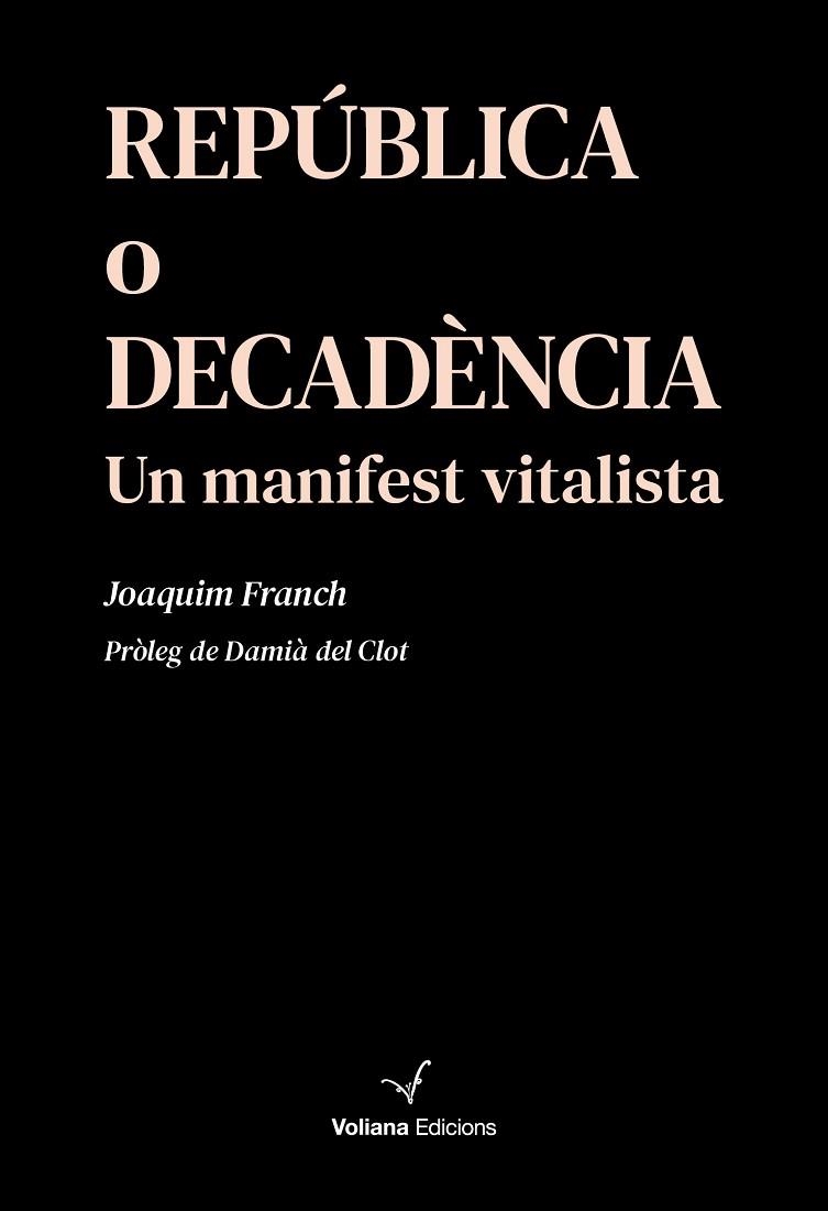 REPÚBLICA O DECADÈNCIA | 9791399031409 | FRANCH SABRIÀ, JOAQUIM | Llibreria Drac - Llibreria d'Olot | Comprar llibres en català i castellà online